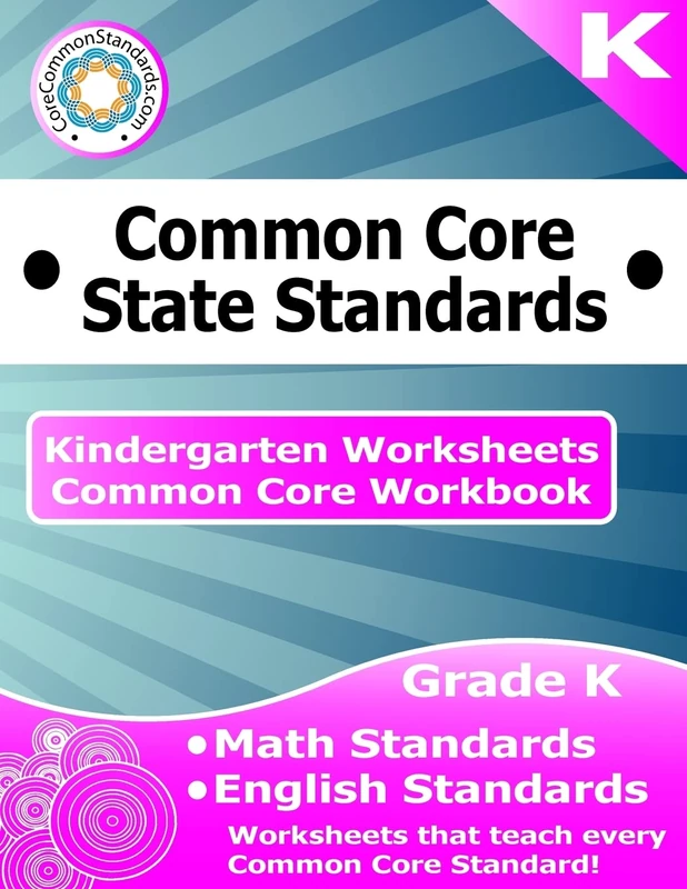 Kindergarten Common Core Workbook: Worksheets