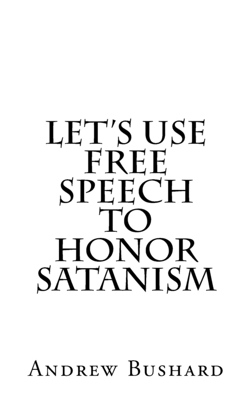 Let's Use Free Speech to Honor Satanism - Image 1