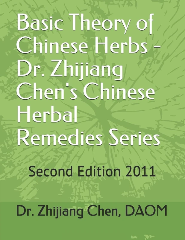 Basic Theory of Chinese Herbs-Dr. Zhijiang Chen's Chinese Herbal Remedies Series: This book has four parts: herb function, individual herb study, ... and preparation methods and ingesting herbs.