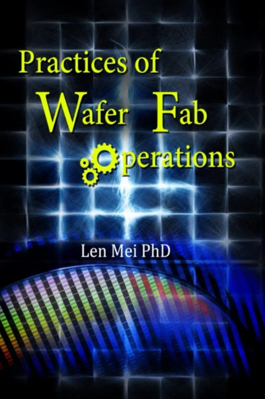 Practices of Wafer Fab Operations