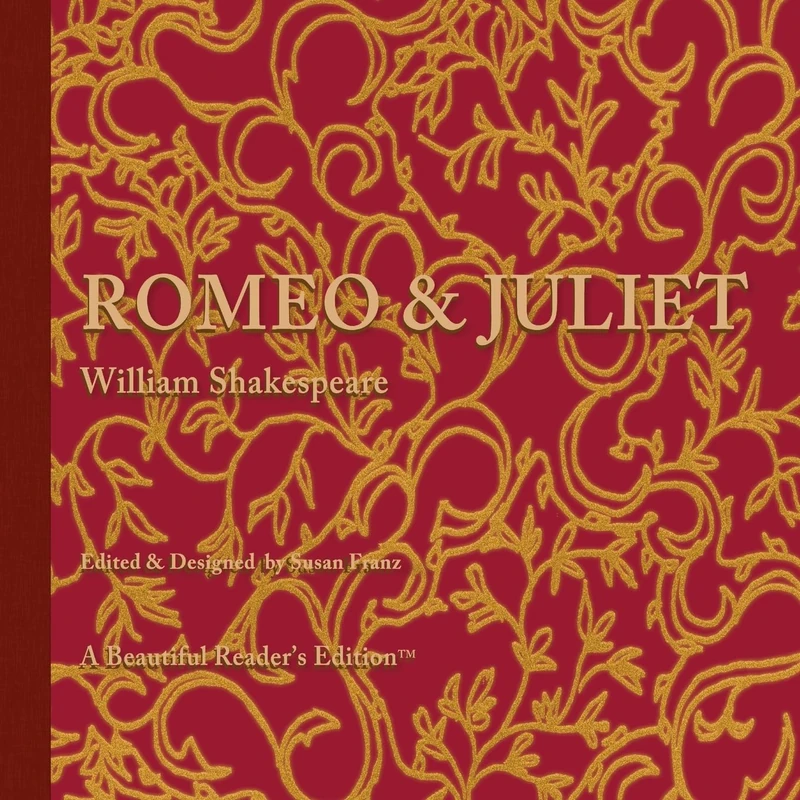 Romeo & Juliet: 1 (The Beautiful Reader's Editions)