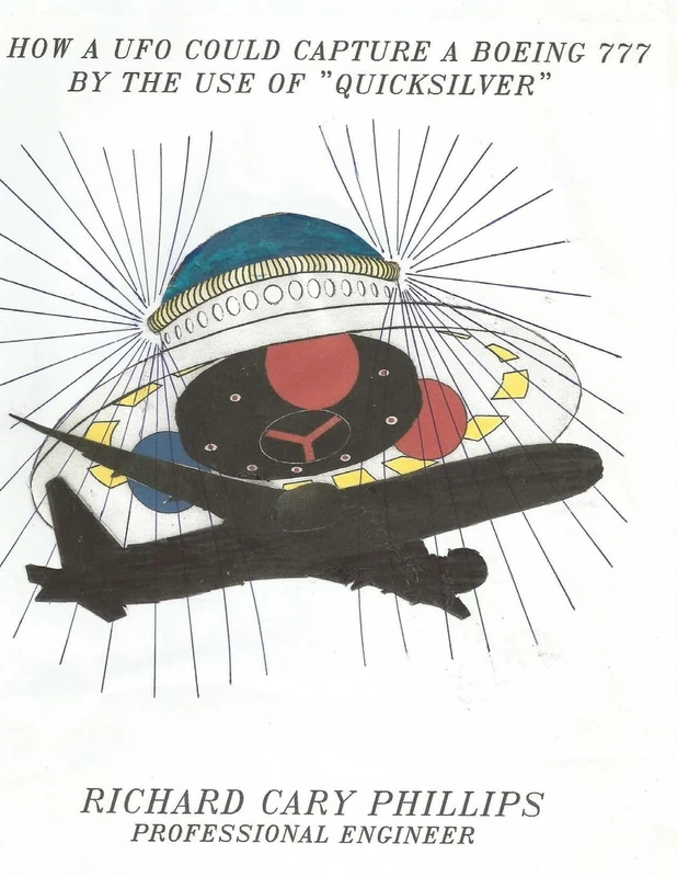 How A UFO Could Capture a Boeing 777 By The Use Of "Quicksilver"