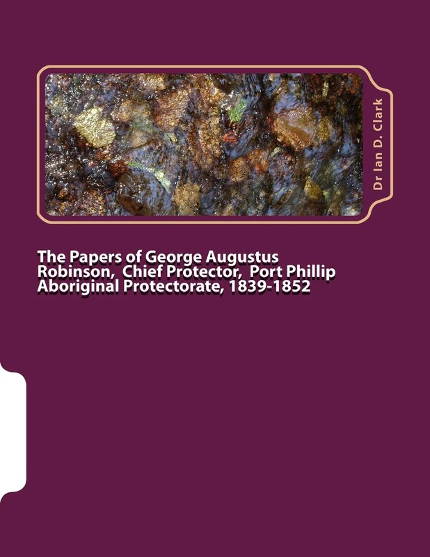 The Papers of George Augustus Robinson, Chief Protector, Port Phillip Aboriginal Protectorate, 1839-1852 - Image 1