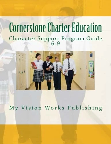 Cornerstone Charter Education: Character Education Support Guide