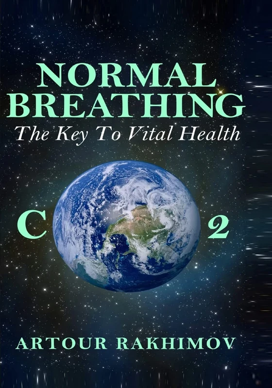 Normal Breathing: The Key to Vital Health: Volume 4 (Buteyko Method)