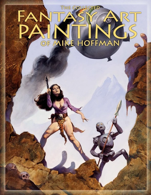 The Collected Fantasy Art Paintings of Mike Hoffman: 300 Artworks spanning fifteen years.
