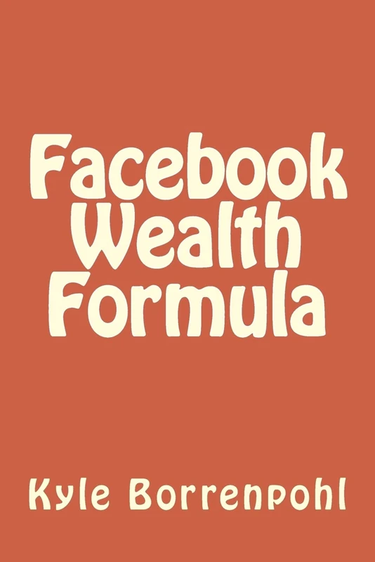 Facebook Wealth Formula