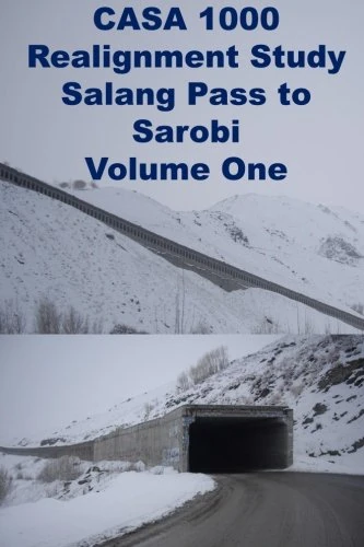 CASA 1000 Realignment Study Salang Pass to Sarobi Volume One