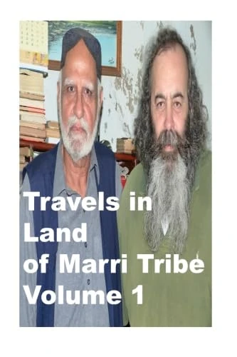 Travels in Land of Marri Tribe-Volume 1