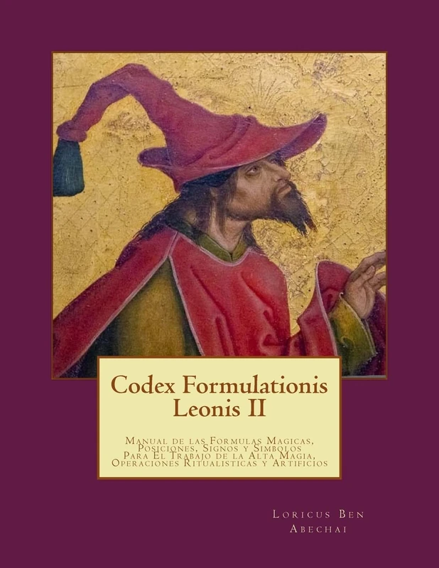 Codex Formulationis Leonis II - Manual de Magia Volume 2