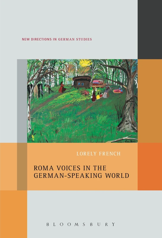 Roma Voices in the German-Speaking World (New Directions in German Studies)