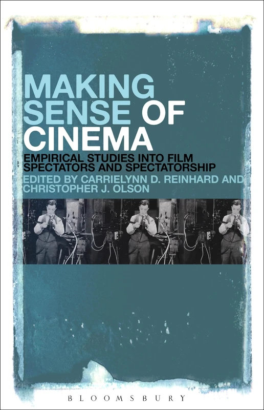Making Sense of Cinema: Empirical Studies into Film Spectators and Spectatorship