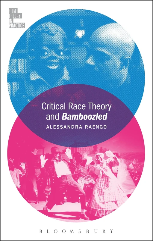 Critical Race Theory and Bamboozled (Film Theory in Practice) - Image 1