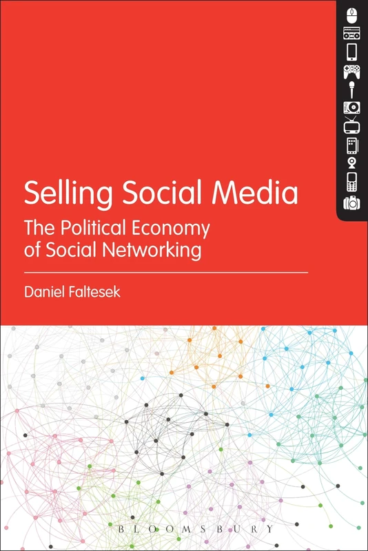 Bloomsbury Selling Social Media - Political Economy Book