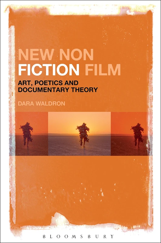 New Nonfiction Film: Art, Poetics, and Documentary Theory
