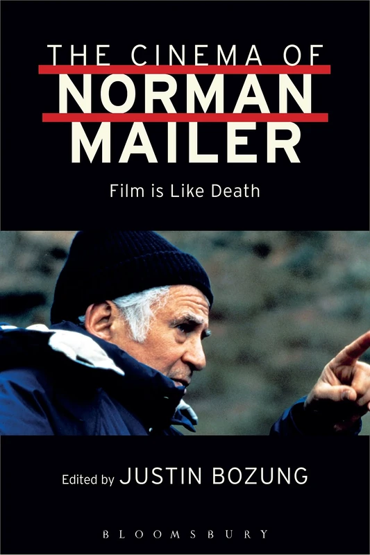Cinema of Norman Mailer, The: Film is Like Death