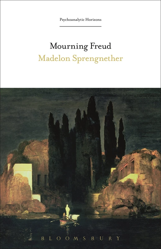 Mourning Freud (Psychoanalytic Horizons)