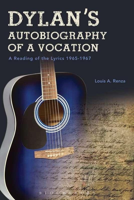 Bloomsbury Dylan's Autobiography of a Vocation - Music Book