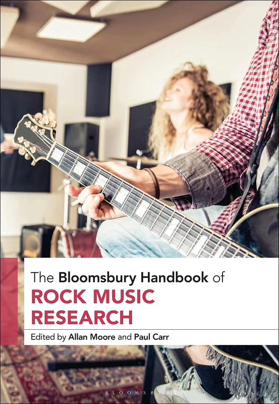 Bloomsbury Handbook of Rock Music Research Academic Text