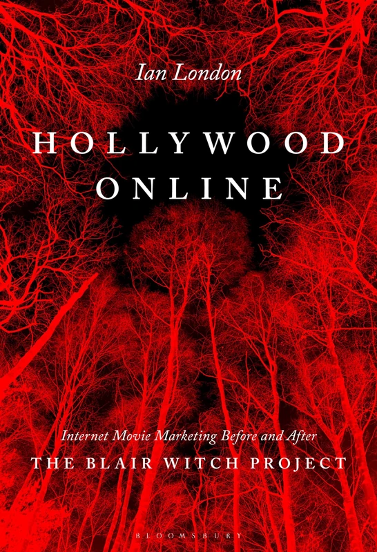 Hollywood Online: Internet Movie Marketing Before and After The Blair Witch Project - Image 1