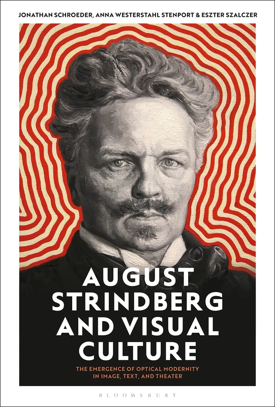 Bloomsbury August Strindberg and Visual Culture - Art Book