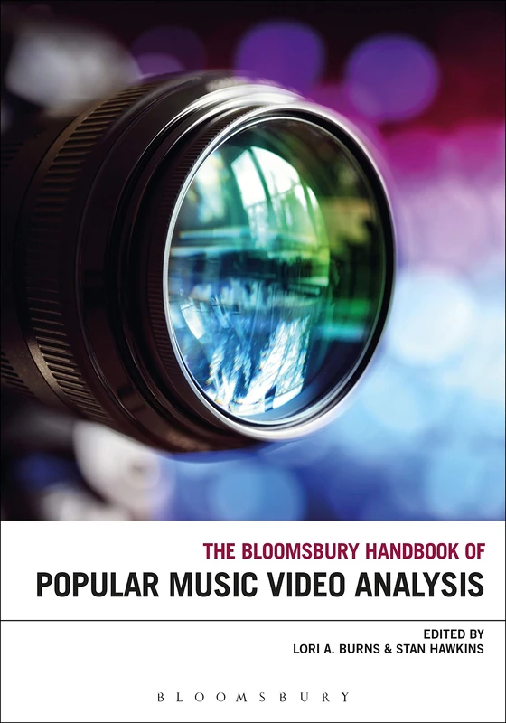 Bloomsbury Handbook of Popular Music Video Analysis - Book
