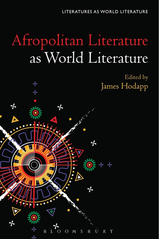 Afropolitan Literature as World Literature