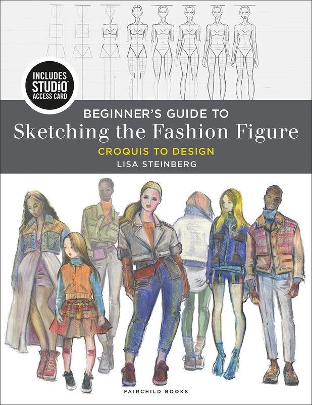 Beginner's Guide to Sketching the Fashion Figure: Bundle Book + Studio Access Card