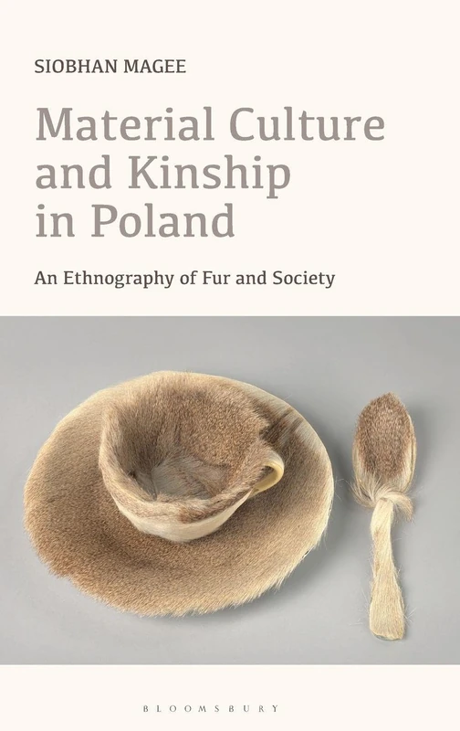 Material Culture and Kinship in Poland