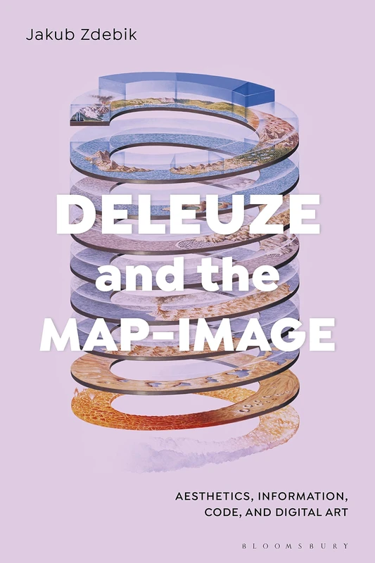 Deleuze and the Map-Image: Aesthetics, Information, Code, and Digital Art - Image 1