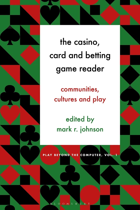 Bloomsbury Academic - The Casino, Card and Betting Game Reader