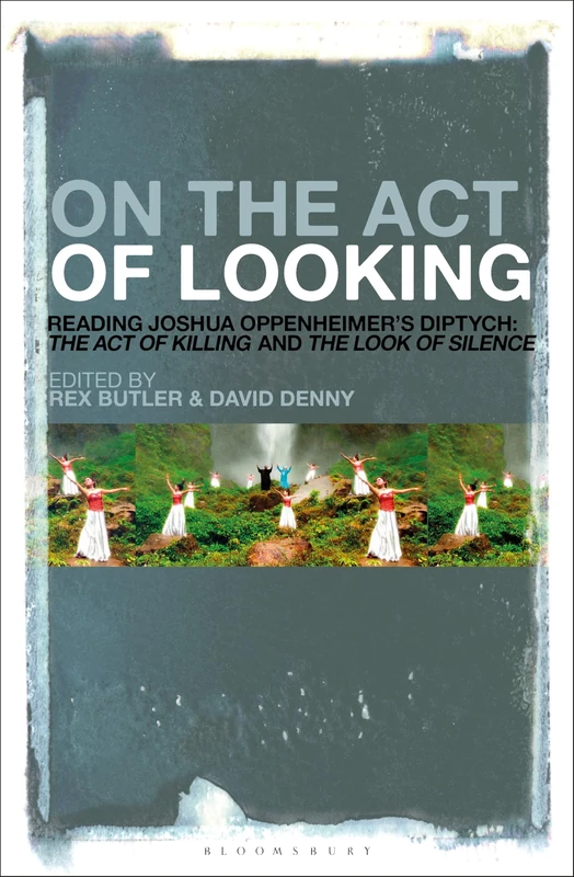 On the Act of Looking: Reading Joshua Oppenheimer’s Diptych: The Act of Killing and The Look of Silence - Image 1