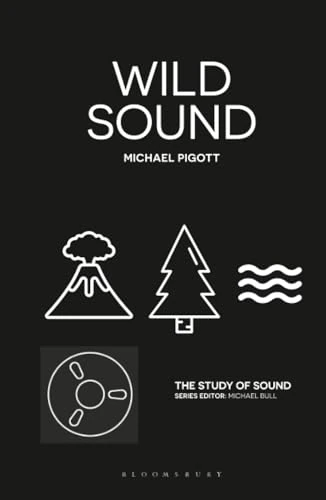Wild Sound (The Study of Sound)