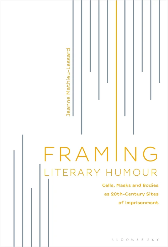 Framing Literary Humour: Cells, Masks and Bodies as 20th-Century Sites of Imprisonment - Image 1
