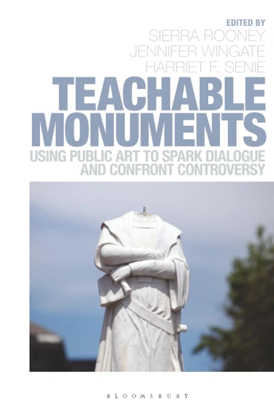 Teachable Monuments: Using Public Art to Spark Dialogue and Confront Controversy - Image 1