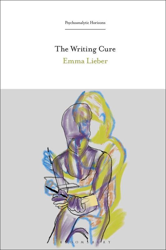 Writing Cure, The (Psychoanalytic Horizons)