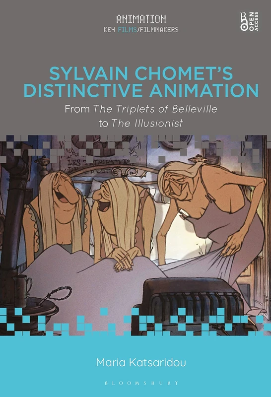 Sylvain Chomet’s Distinctive Animation: From The Triplets of Belleville to The Illusionist (Animation: Key Films/Filmmakers)