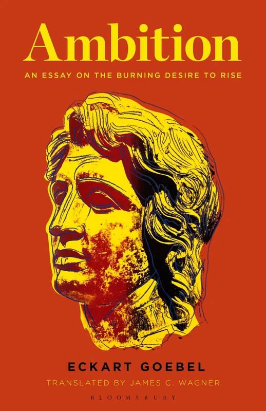 Ambition: An Essay on the Burning Desire to Rise - Image 1