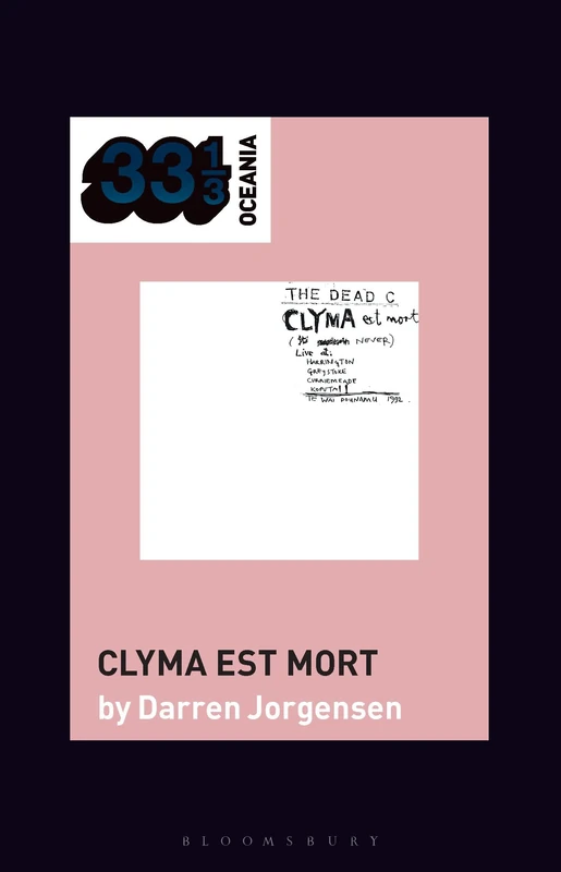 The Dead C’s Clyma est mort (33 1/3 Oceania) - Image 1