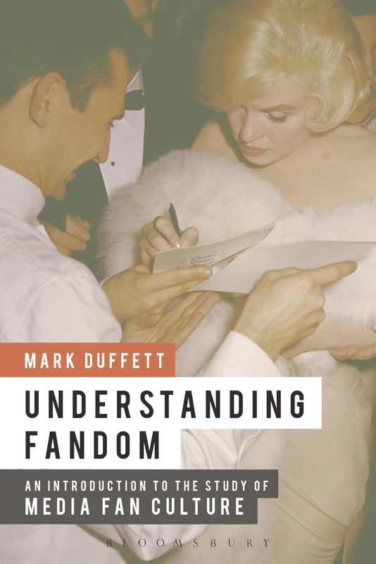 Understanding Fandom: Media Fan Culture