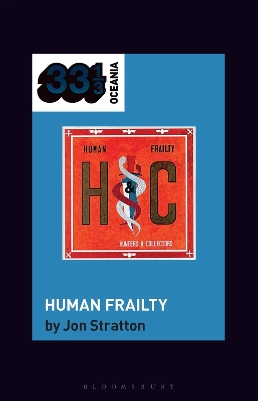 Hunters & Collectors's Human Frailty (33 1/3 Oceania) - Image 1