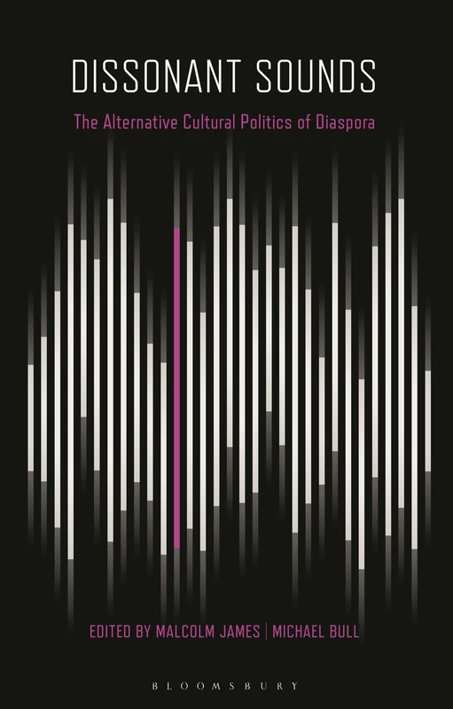 Dissonant Sounds: Diaspora, Culture and Politics