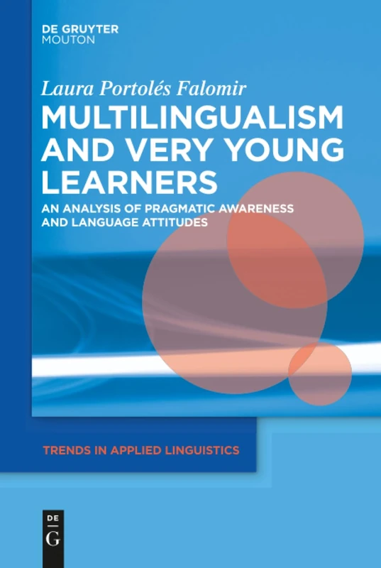 Multilingualism and Very Young Learners - De Gruyter Mouton