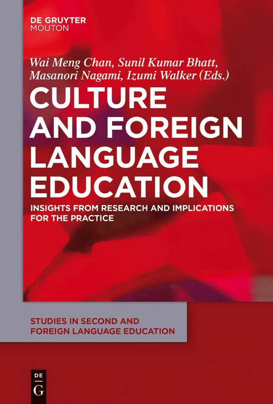 Culture and Foreign Language Education: Insights from Research and Implications for the Practice: 10 (Studies in Second and Foreign Language Education [SSFLE], 10)