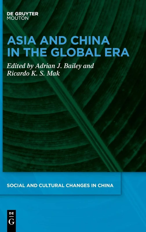 Asia and China in the Global Era: 1 (Social and Cultural Changes in China [SCCC], 1)