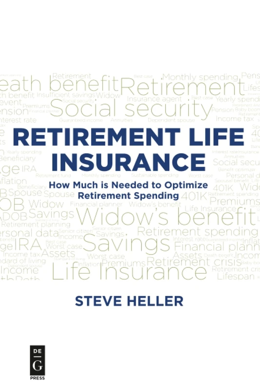 Retirement Life Insurance: How Much is Needed to Optimize Retirement Spending