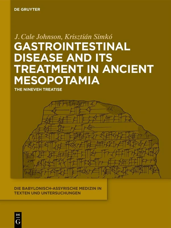 De Gruyter - Gastrointestinal Disease in Ancient Mesopotamia