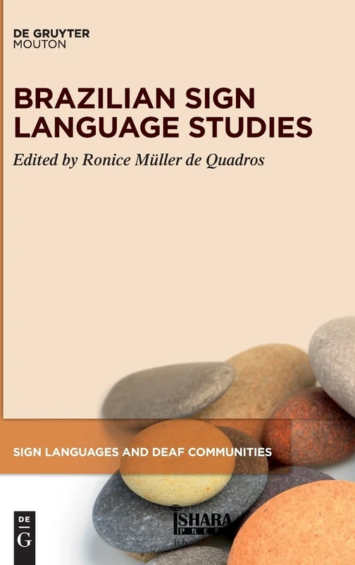 Brazilian Sign Language Studies: 11 (Sign Languages and Deaf Communities [SLDC], 11)