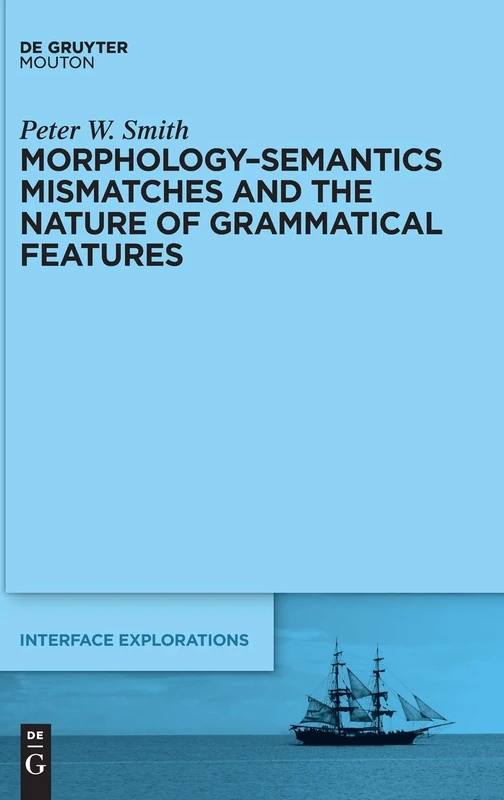 De Gruyter Mouton Morphology-Semantics Mismatches Book