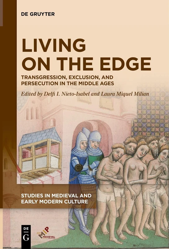 Living on the Edge: Transgression, Exclusion, and Persecution in the Middle Ages: 83 (Studies in Medieval and Early Modern Culture, 83) - Image 1
